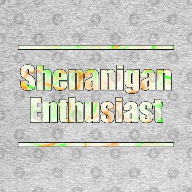 Shenanigan Enthusiast by RoserinArt